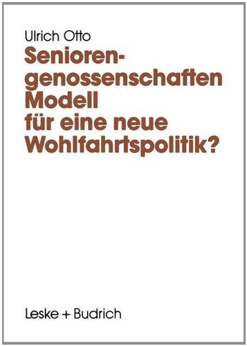 Seniorengenossenschaften: Modell für eine neue Wohlfahrtspolitik? (Perspektiven der Sozialpolitik)