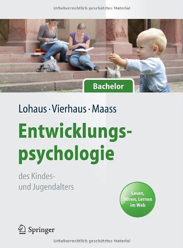 Entwicklungspsychologie des Kindes- und Jugendalters für Bachelor. Lesen, Hören, Lernen im Web