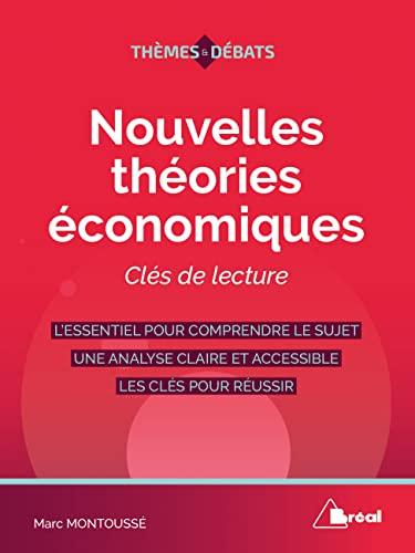 Nouvelles théories économiques : clés de lecture