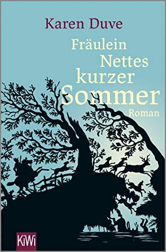 Fräulein Nettes kurzer Sommer: Roman