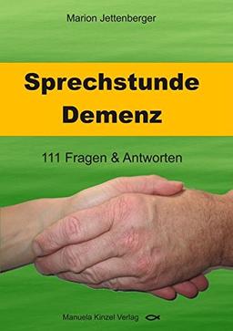 Sprechstunde Demenz: 111 Fragen & Antworten