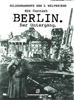 Berlin: Der Untergang