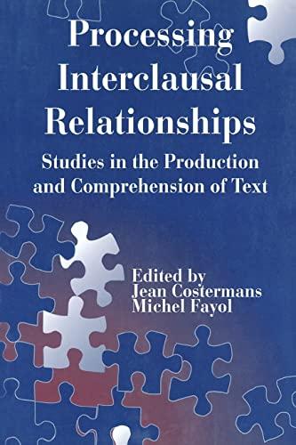 Processing interclausal Relationships: Studies in the Production and Comprehension of Text