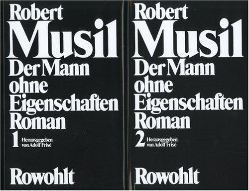 Der Mann ohne Eigenschaften: Band 1: Erstes und Zweites Buch. Band 2: Aus dem Nachlaß: 2 Bände.