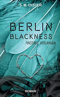 Berlin Blackness: Finsteres Verlangen