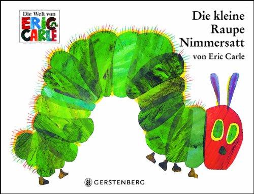 Die kleine Raupe Nimmersatt