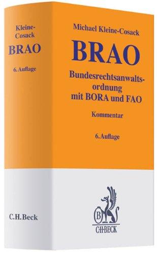 Bundesrechtsanwaltsordnung: mit Berufs- und Fachanwaltsordnung, Rechtsstand: voraussichtlich Juli 2009