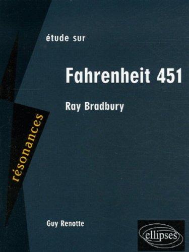 Etude sur Ray Bradbury, Fahrenheit 451