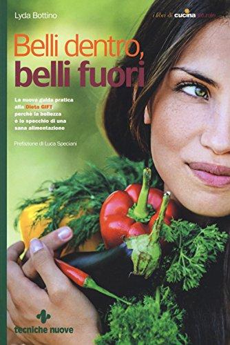 Belli dentro, belli fuori (Le guide di Natura & Salute)