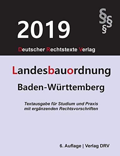 Landesbauordnung Baden-Württemberg: LBO Baden-Württemberg