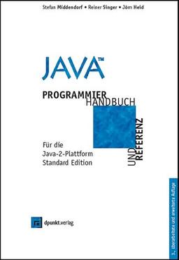 Java: Programmierhandbuch und Referenz für die Java-2-Plattform