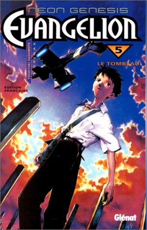 Neon-Genesis Evangelion. Vol. 5. Le tombeau