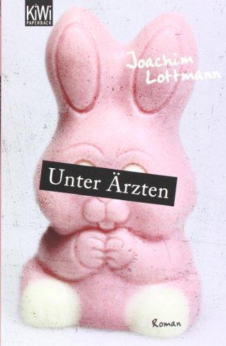 Unter Ärzten: Roman