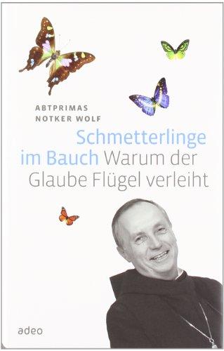 Schmetterlinge im Bauch: Warum der Glaube Flügel verleiht