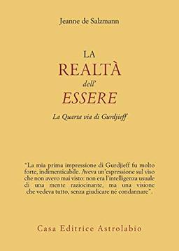 La realtà dell'essere. La quarta via di Gurdjieff