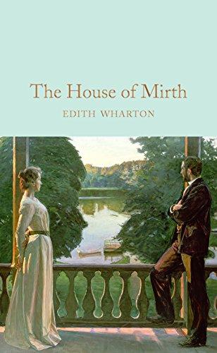 The House of Mirth (Macmillan Collector's Library, Band 87)