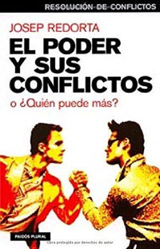 El poder y sus conflictos : o ¿Quién puede más? (Psicología Hoy)