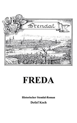 Freda: Historischer Stendal-Roman