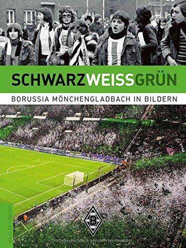 SCHWARZWEISSGRÜN: Borussia Mönchengladbach in Bildern