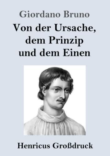 Von der Ursache, dem Prinzip und dem Einen (Großdruck)