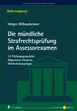 Die mündliche Strafrechtsprüfung im Assessorexamen (Referendariat)