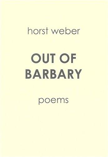 Out of Barbary: Poems 1981-2004