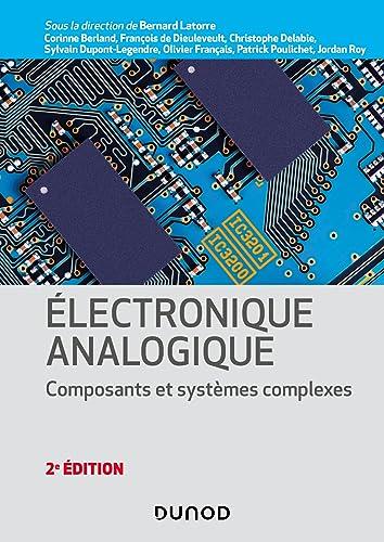 Electronique analogique : composants et systèmes complexes