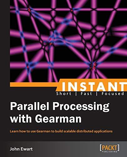 Instant Parallel processing with Gearman (English Edition)