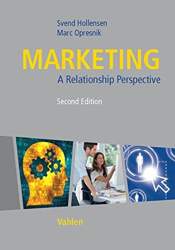 Marketing: A Relationship Perspective