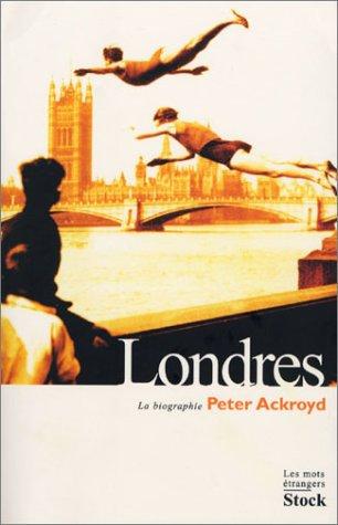 Londres, la biographie