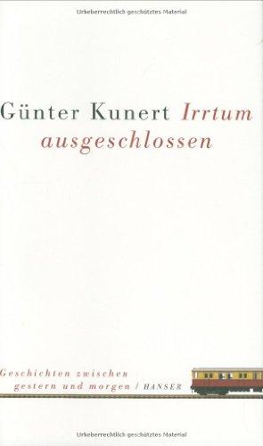 Irrtum ausgeschlossen: Geschichten zwischen gestern und morgen