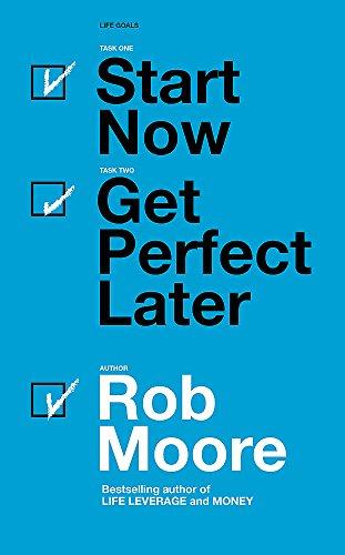 Start Now. Get Perfect Later.