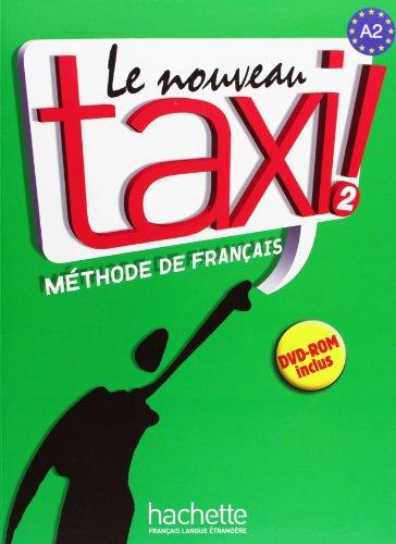 Le nouveau taxi ! : méthode de français niveau A2