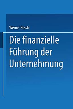 Die finanzielle Führung der Unternehmung