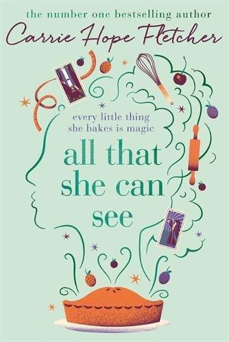 All That She Can See: Every little thing she bakes is magic