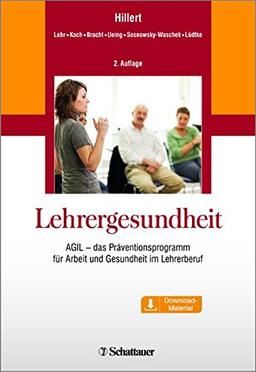 Lehrergesundheit: AGIL - das Präventionsprogramm für Arbeit und Gesundheit im Lehrerberuf