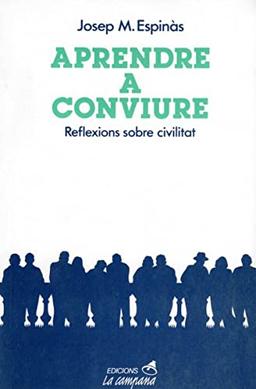 Aprendre a conviure: Reflexions sobre civilitat (Divulgació)