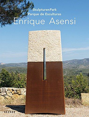 Enrique Asensi: SkulpturenPark / Parque de Esculturas