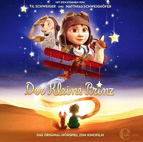 Der kleine Prinz - Das Original-Hörspiel zum Kinofilm