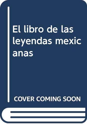 El libro de las leyendas mexicanas