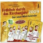 Fröhlich durch das Kirchenjahr 2009: Der neue Mini-Kalender