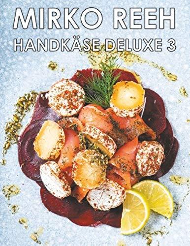 Handkäse Deluxe 3: Jetzt wird es richtig bunt!