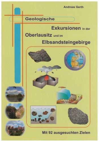 Geologische Exkursionen in der Oberlausitz und im Elbsandsteingebirge