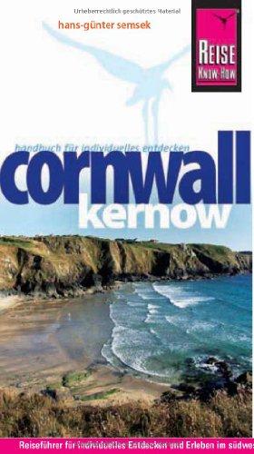 Reise Know-How Cornwall / Kernow: Reiseführer für individuelles Entdecken