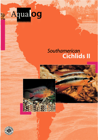 Aqualog. Reference fish of the world: Aqualog, Bd.3, Southamerican Cichlids: II