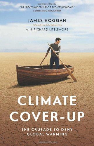 Climate Cover-Up: The Crusade to Deny Global Warming