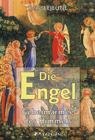 Die Engel, Geheimarmee des Himmels