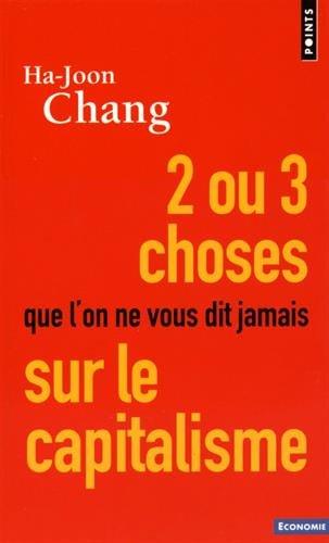 2 ou 3 choses que l'on ne vous dit jamais sur le capitalisme