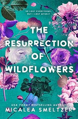 The Resurrection of Wildflowers