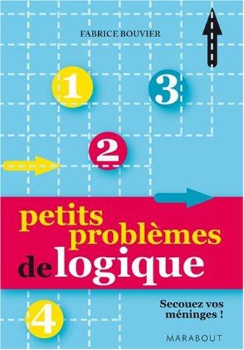 Petits problèmes de logique : secouez vos méninges !